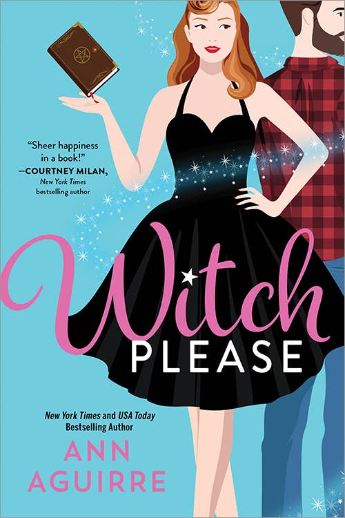 Witch Please - By Ann Aguirre