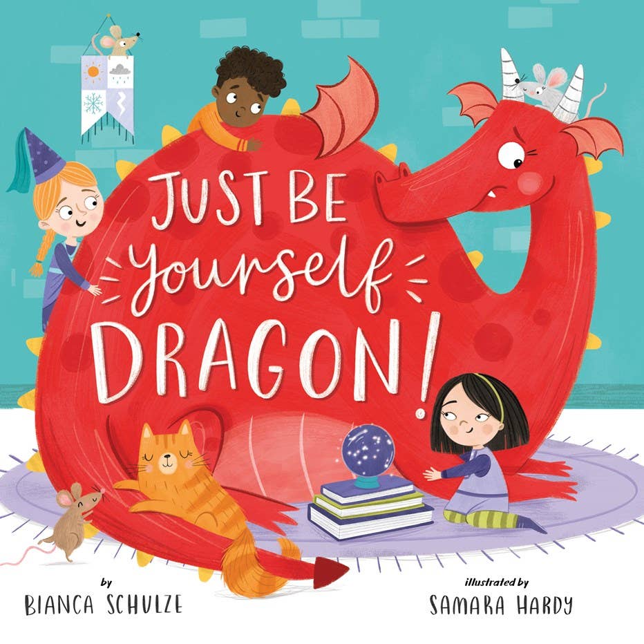 Just Be Yourself, Dragon: 10 x 10 x 0.2 / Paperback Picture Book / 32