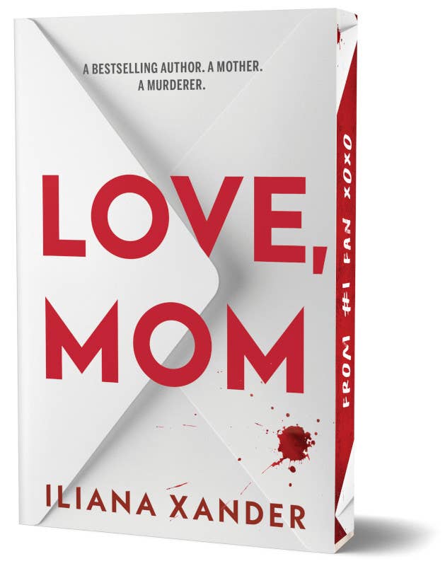 Love, Mom - Iliana Xander