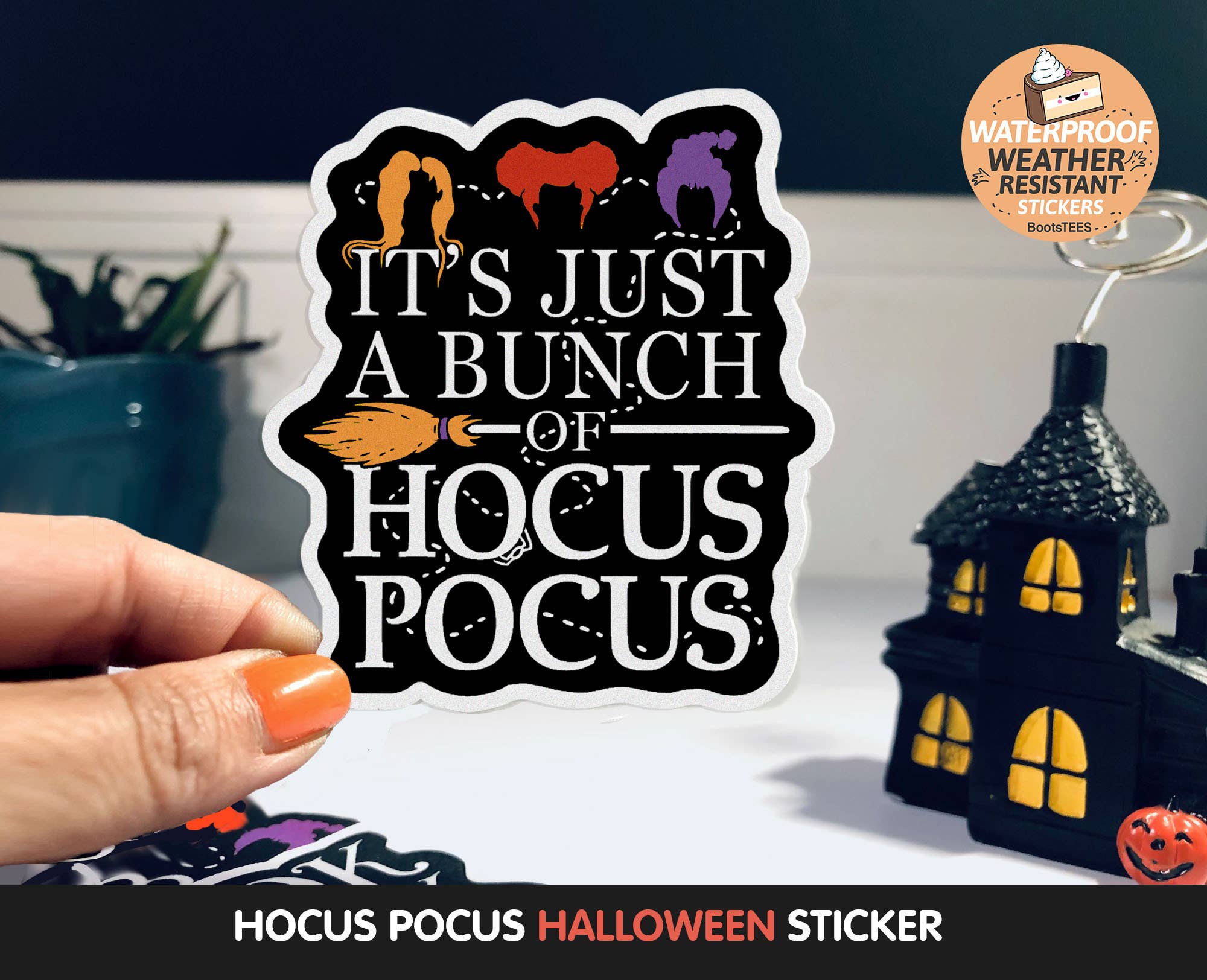 It's Just a Bunch of Hocus Pocus Sticker, 3" Halloween Decal