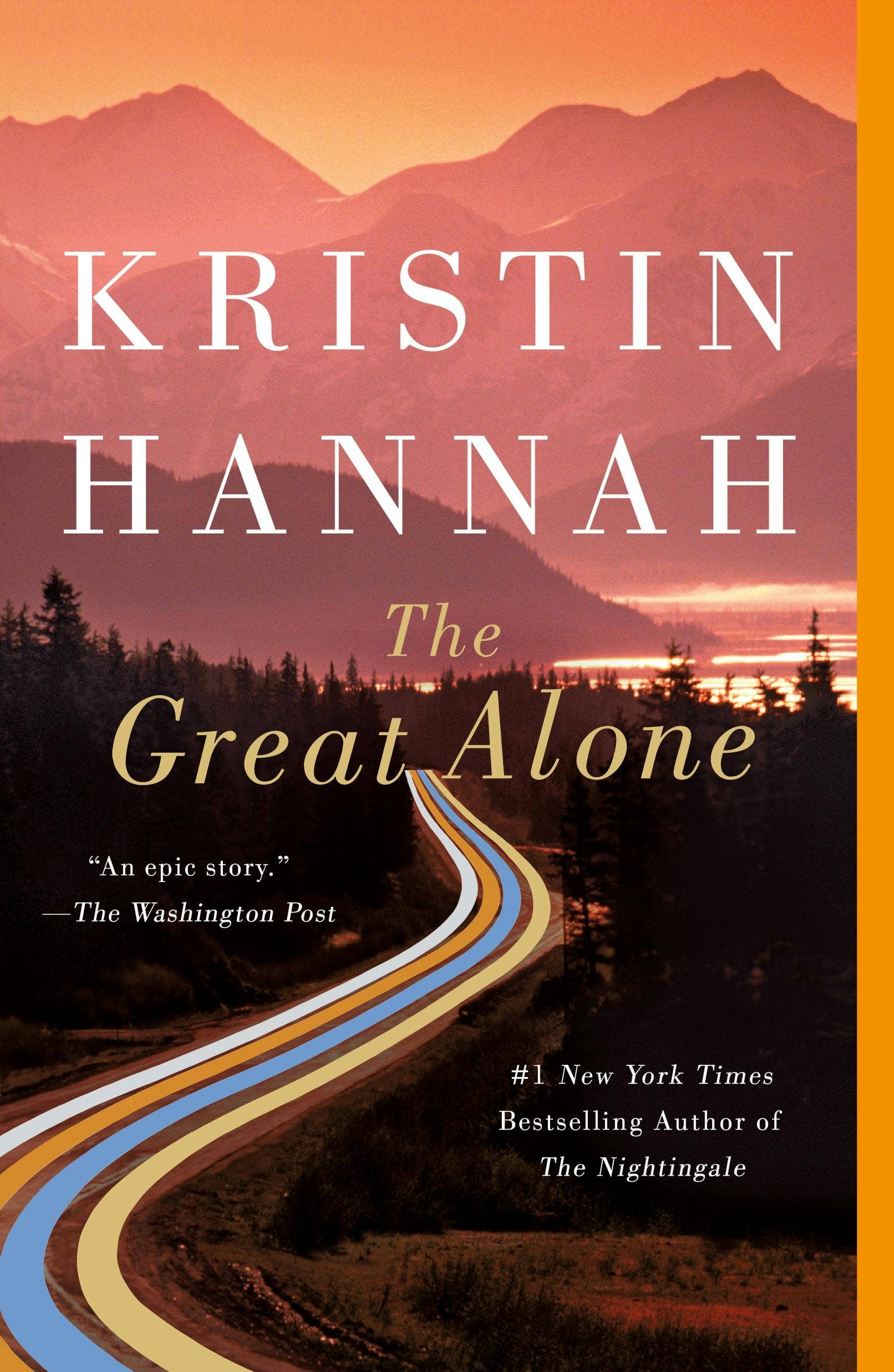 The Great Alone: by Kristin Hannah