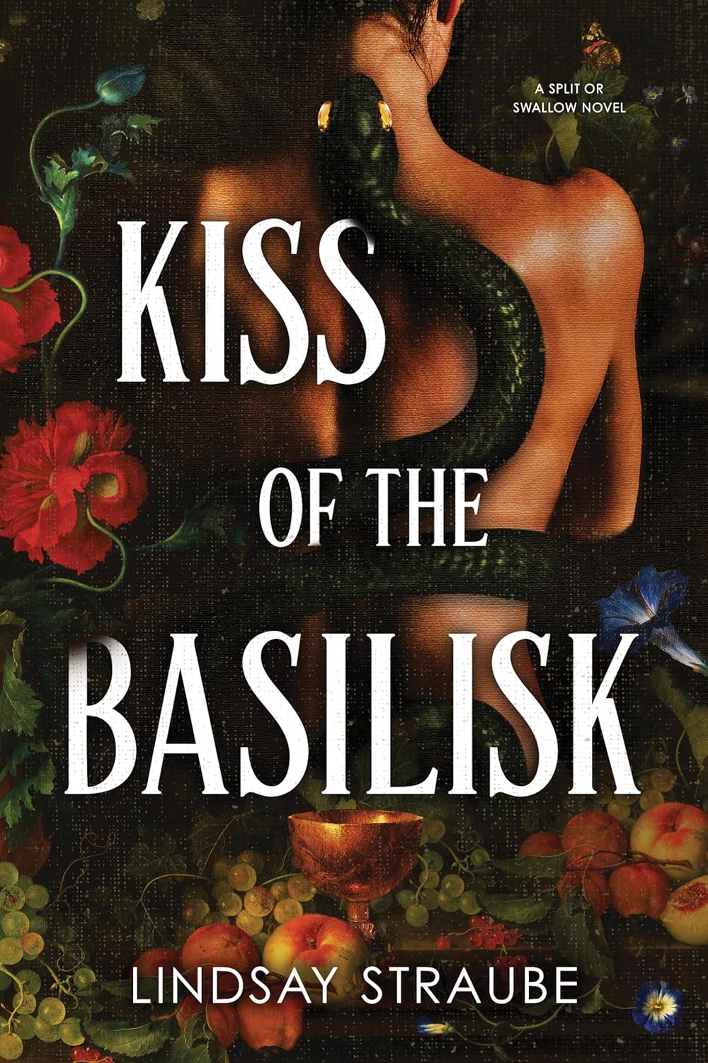Kiss of the Basilisk: by Lindsay Straube (Author)