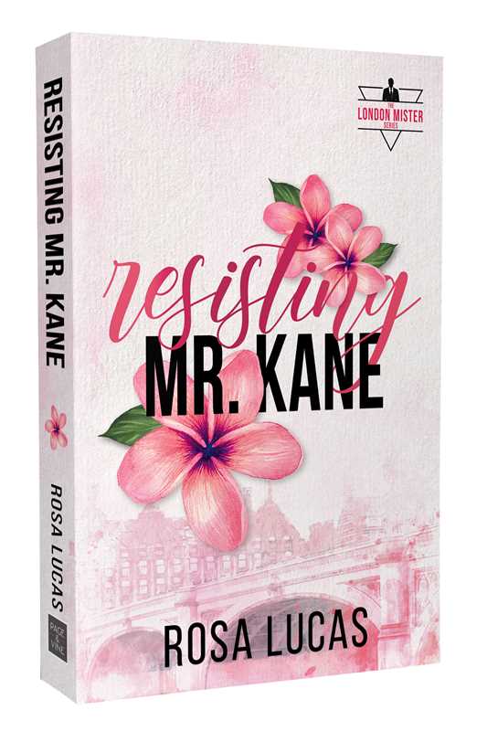 Resisting Mr. Kane by Rosa Lucas: Paperback; 320 pages / English