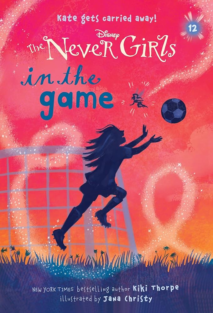 Never Girls #12: In the Game (Disney: The Never Girls) cover image