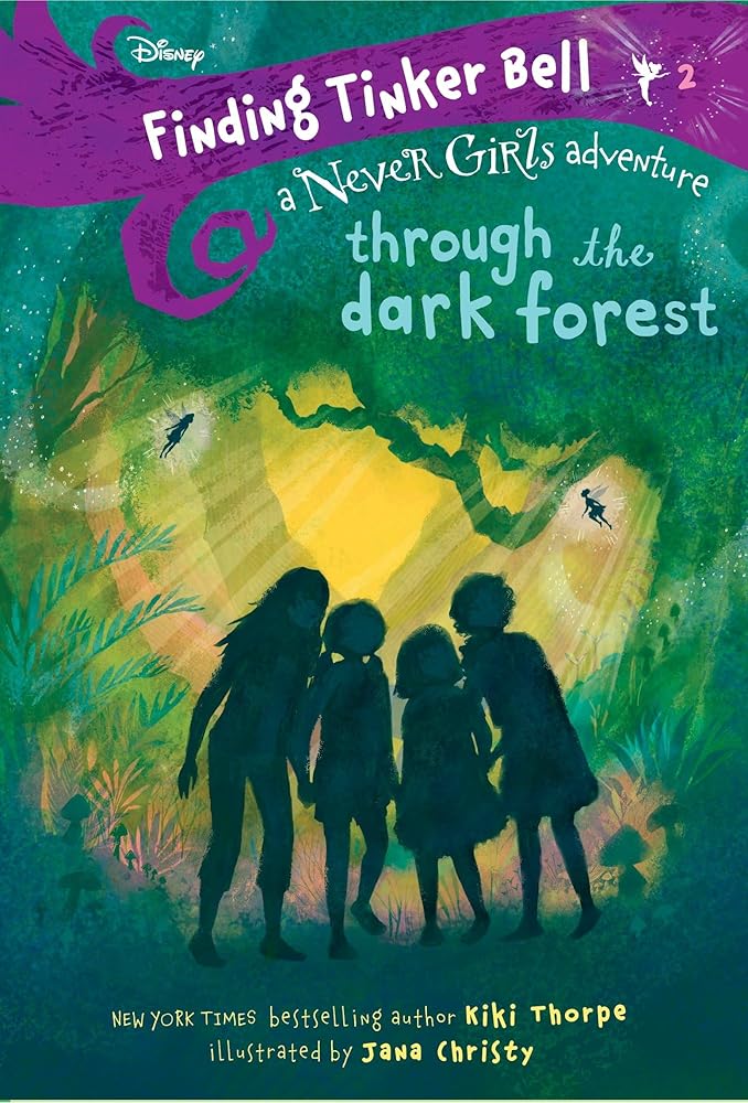Finding Tinker Bell #2: Through the Dark Forest (Disney: The Never Girls) cover image