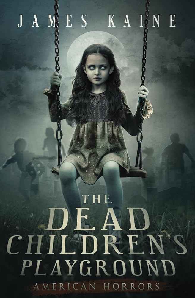 The Dead Children's Playground (American Horrors) cover image