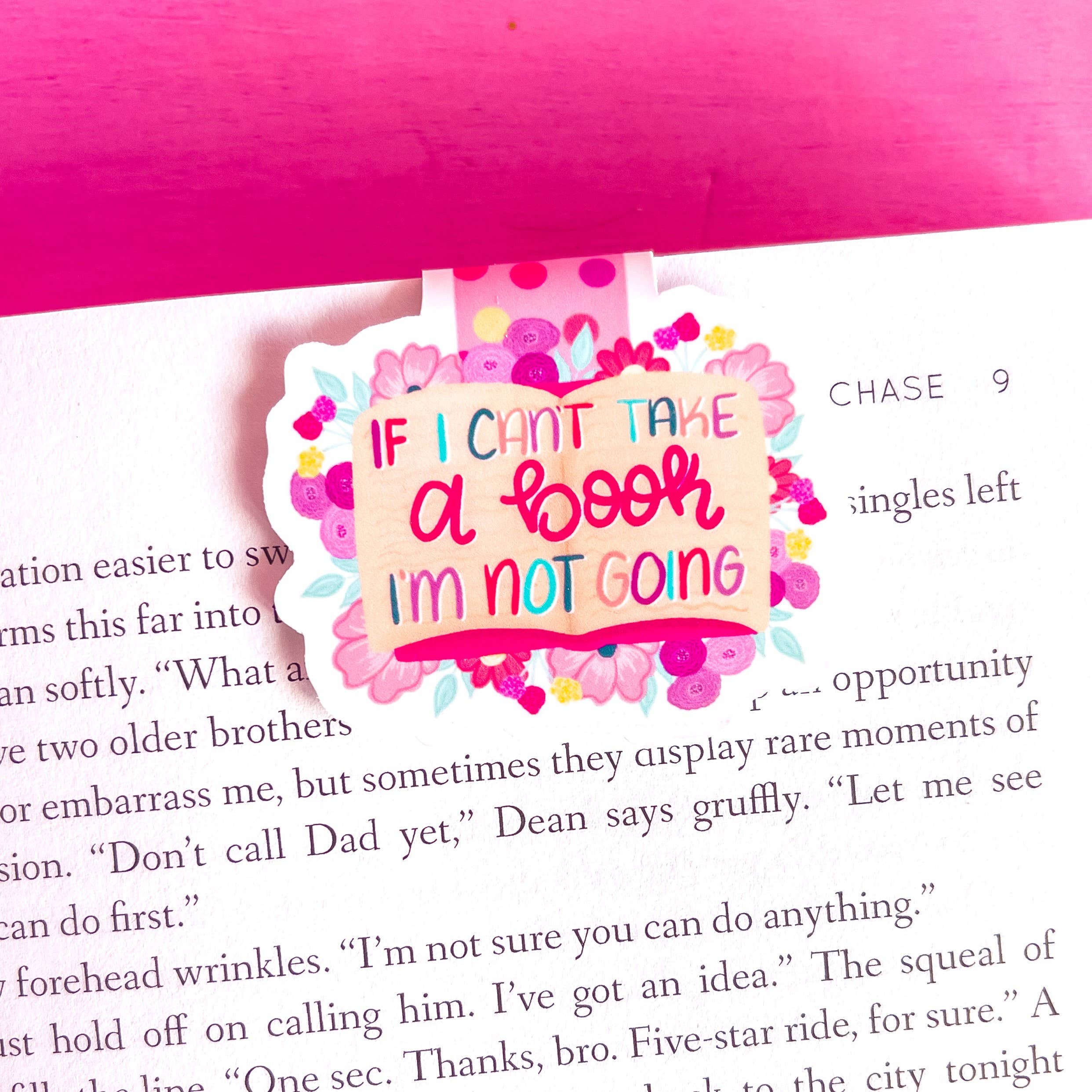 If I Can't Take My Book I'm Not Going Magnetic Bookmark