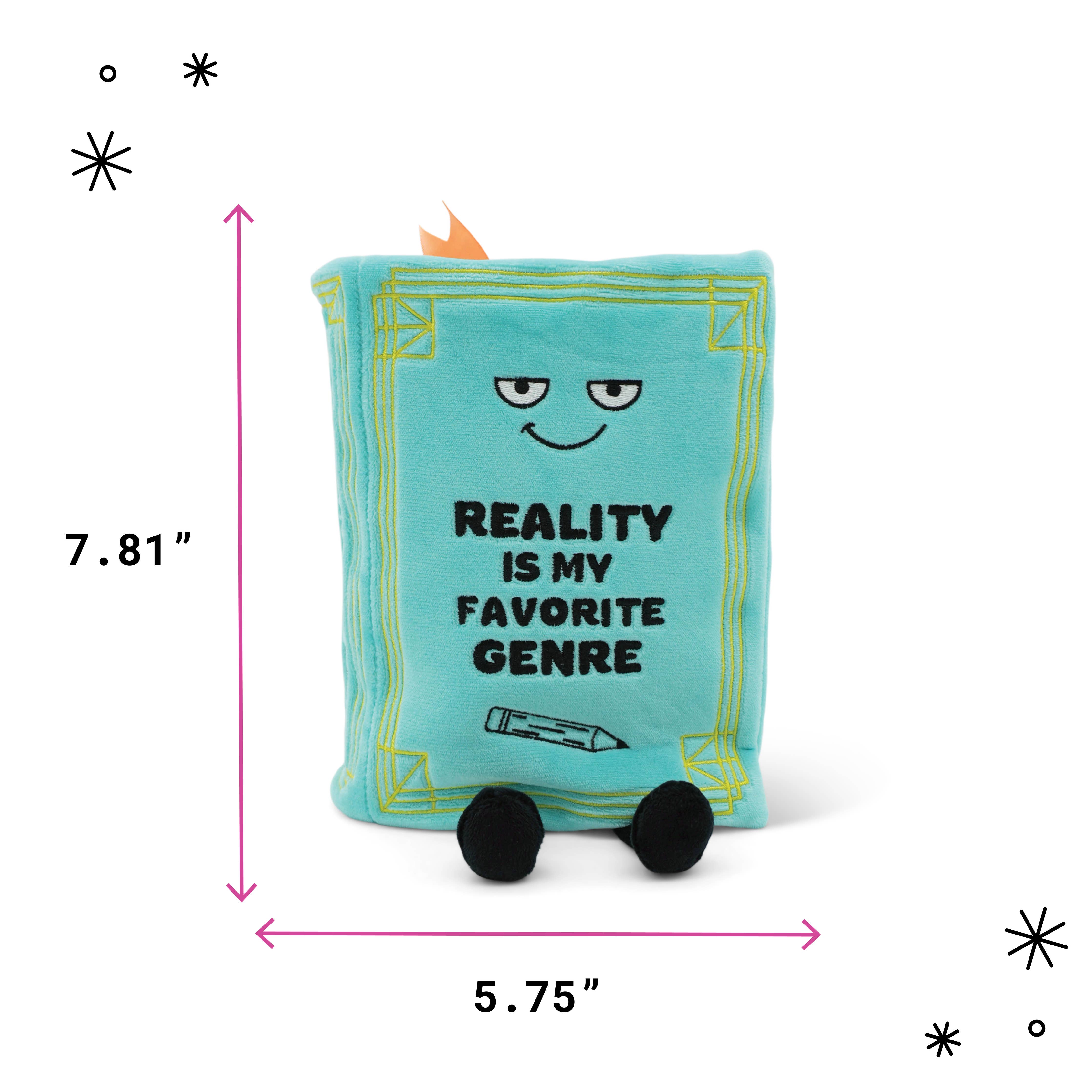 "Reality Is My Favorite Genre" Plush Book