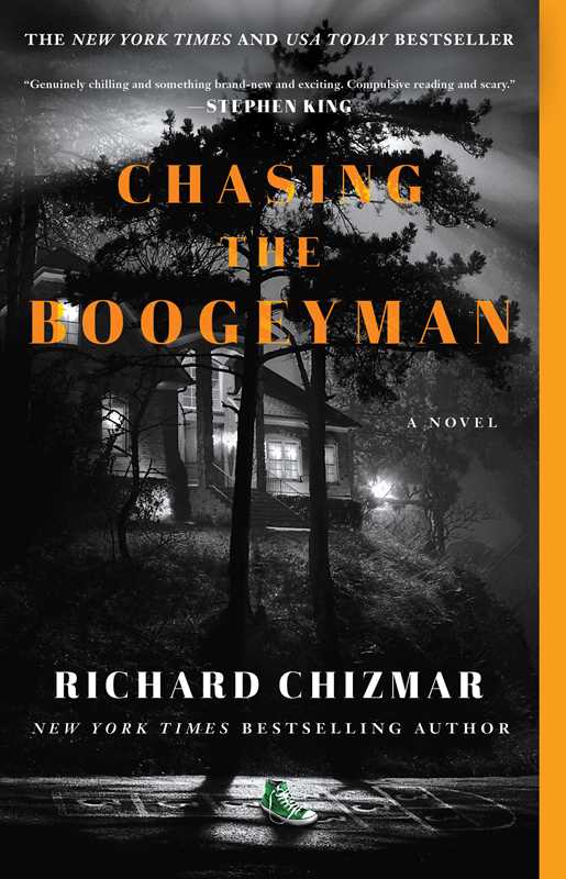 Chasing the Boogeyman by Richard Chizmar: Paperback; 336 pages / English