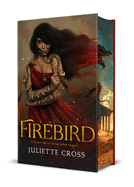 Firebird: Juliette Cross (Author)